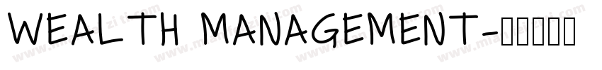 WEALTH MANAGEMENT字体转换